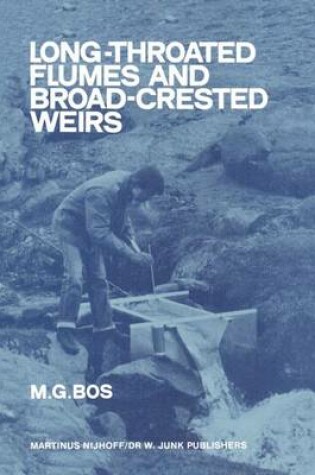 Cover of Long-Throated Flumes and Broad-Crested Weirs