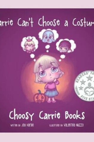 Cover of Carrie Can't Choose a Costume