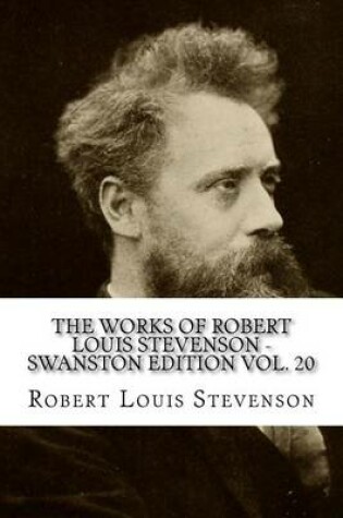 Cover of The Works of Robert Louis Stevenson - Swanston Edition Vol. 20