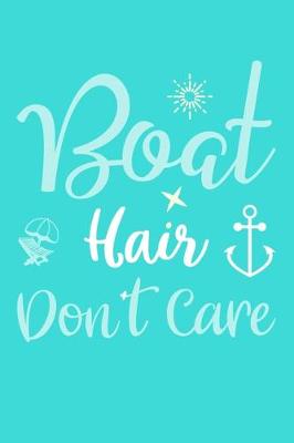 Book cover for Boat Hair Don't Care