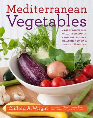 Book cover for Mediterranean Vegetables: A Cook's Compendium of All the Vegetables from the World's Healthiest Cuisine, with More Than 200 Re