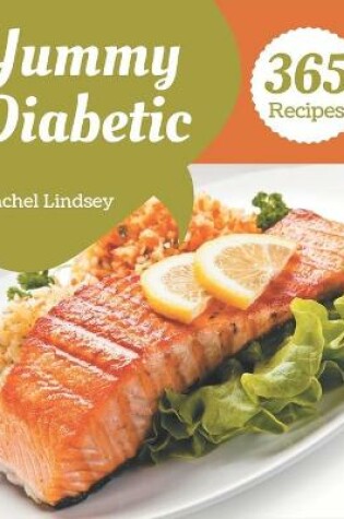 Cover of 365 Yummy Diabetic Recipes