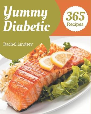 Book cover for 365 Yummy Diabetic Recipes