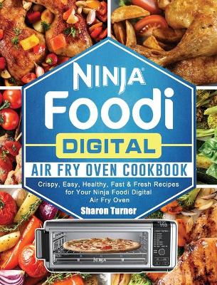 Book cover for Ninja Foodi Digital Air Fry Oven Cookbook