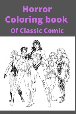 Book cover for Horror Coloring book Of Classic Comic