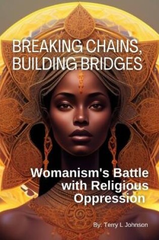 Cover of Breaking Chains, Building Bridges