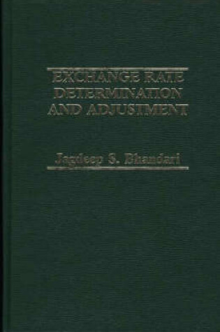 Cover of Exchange Rate Determination and Adjustment.