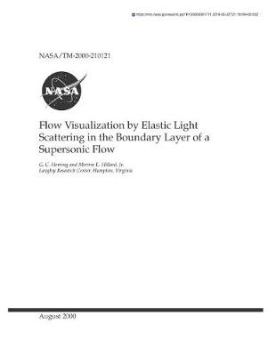 Book cover for Flow Visualization by Elastic Light Scattering in the Boundary Layer of a Supersonic Flow