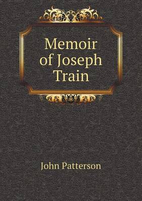 Book cover for Memoir of Joseph Train