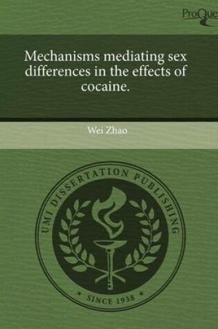 Cover of Mechanisms Mediating Sex Differences in the Effects of Cocaine