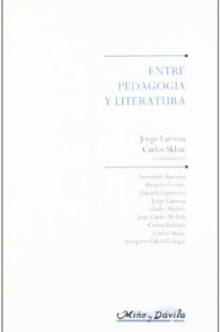 Cover of Entre Pedagogia y Literatura