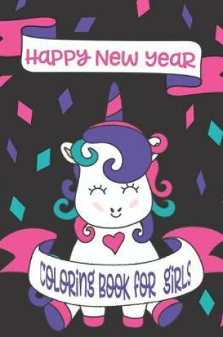 Cover of Happy New Year Coloring Book for Girls