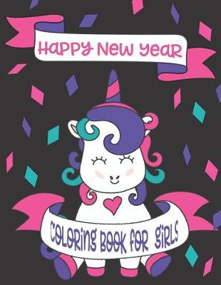 Book cover for Happy New Year Coloring Book for Girls