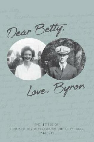 Cover of Dear Betty, Love, Byron