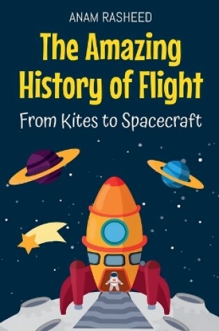 Cover of The Amazing History of Flight