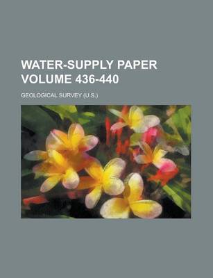 Book cover for Water-Supply Paper Volume 436-440