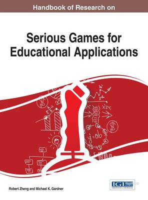 Book cover for Handbook of Research on Serious Games for Educational Applications