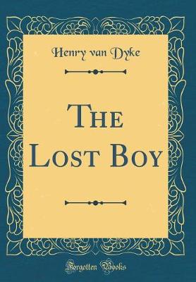 Book cover for The Lost Boy (Classic Reprint)