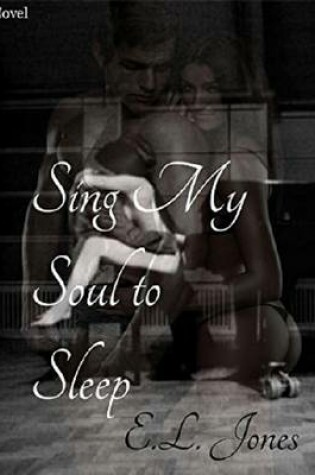 Cover of Sing My Soul to Sleep