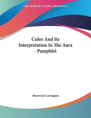 Book cover for Color And Its Interpretation In The Aura - Pamphlet