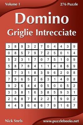 Book cover for Domino Griglie Intrecciate - Volume 1 - 276 Puzzle