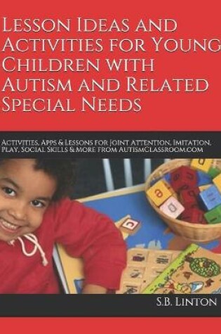 Cover of Lesson Ideas and Activities for Young Children with Autism and Related Special Needs