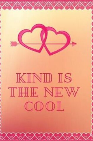 Cover of Kind is the new cool