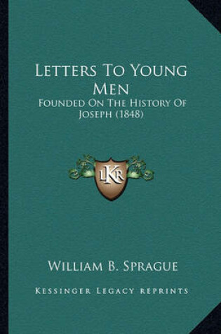 Cover of Letters to Young Men Letters to Young Men