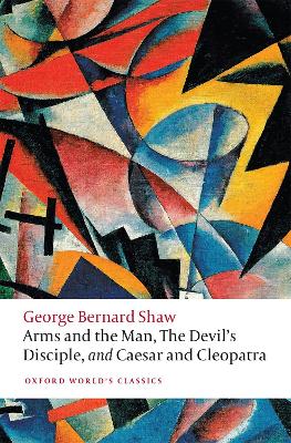 Book cover for Arms and the Man, The Devil's Disciple, and Caesar and Cleopatra