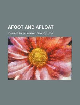 Book cover for Afoot and Afloat