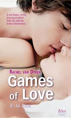 Book cover for Games of Love - Le Desir (T.2)