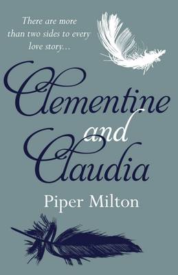 Clementine and Claudia by Piper Milton
