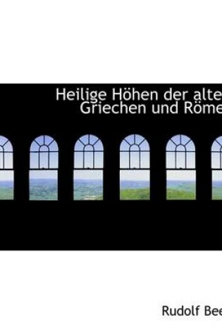 Cover of Heilige Hohen Der Alten Griechen Und Romer