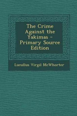 Cover of The Crime Against the Yakimas