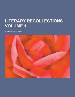 Book cover for Literary Recollections Volume 1