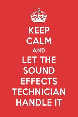 Book cover for Keep Calm and Let the Sound Effects Technician Handle It