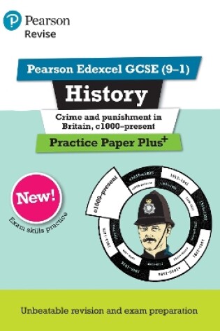 Cover of Pearson REVISE Edexcel GCSE History Crime and Punishment in Britain, c1000-Present: Practice Paper Plus incl. online revision and quizzes - for 2025 and 2026 exams