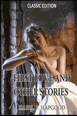 Cover of First Love and Other Stories