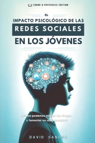 Cover of El Impacto Psicológico de Las Redes Sociales En Los Jóvenes