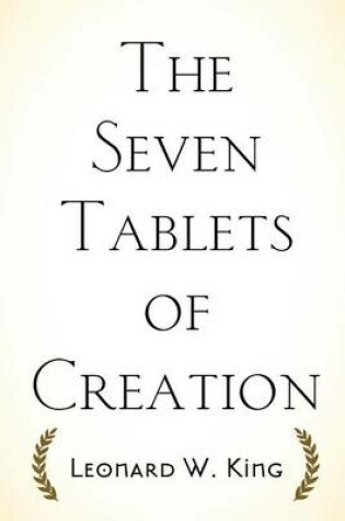 Cover of The Seven Tablets of Creation
