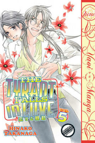 Cover of The Tyrant Falls In Love Volume 6 (Yaoi)