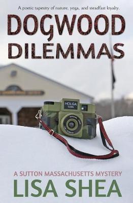 Book cover for Dogwood Dilemmas - A Sutton Massachusetts Mystery