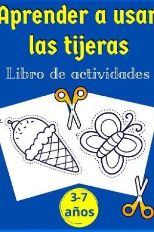 Cover of Aprender a usar las tijeras- libro de actividades