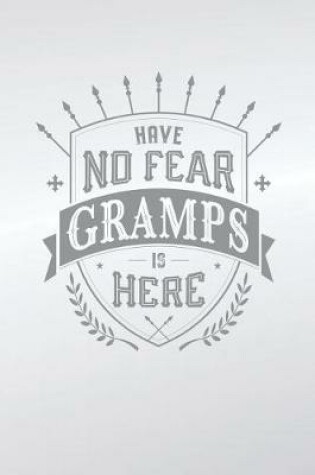 Cover of Have No Fear Gramps Is Here