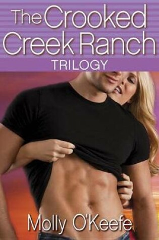 Cover of The Crooked Creek Ranch Trilogy (3-Book Bundle)