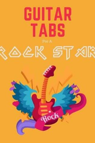 Cover of Guitar Tabs for a Rock Star