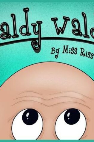 Cover of Baldy Waldy