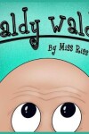 Book cover for Baldy Waldy