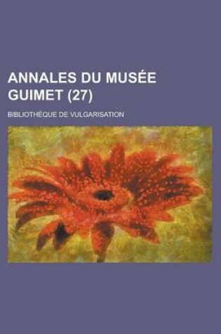 Cover of Annales Du Musee Guimet (27)