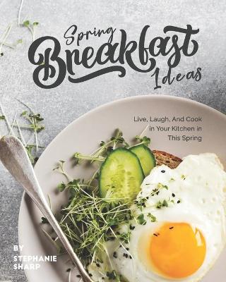 Book cover for Spring Breakfast Ideas